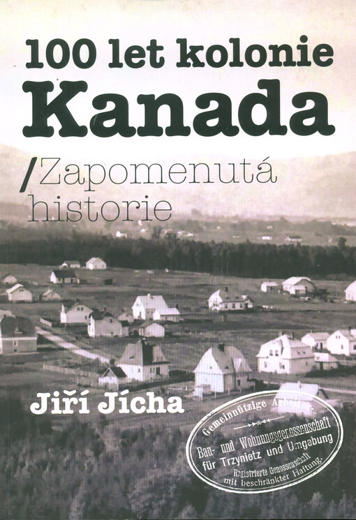 100 let kolonie Kanada : zapomenutá historie