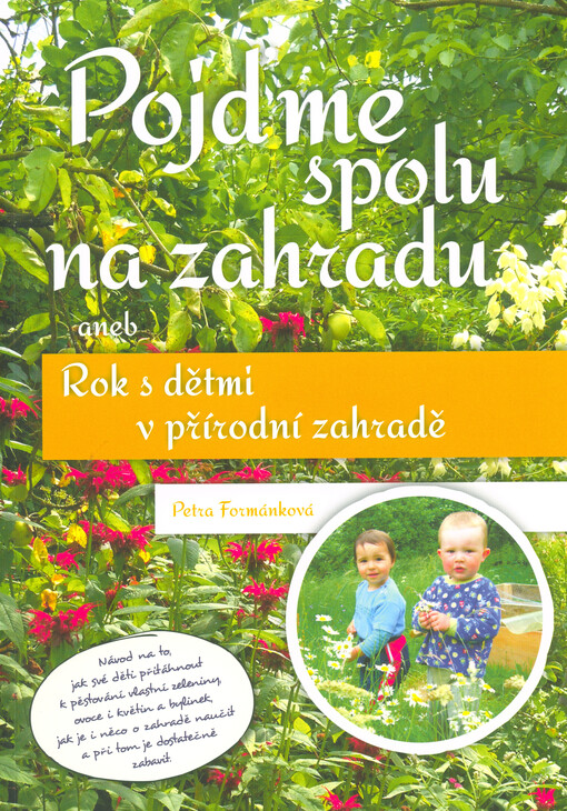 Pojďme spolu na zahradu, aneb, Rok s dětmi v přírodní zahradě