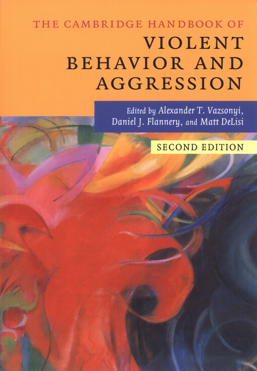 The Cambridge handbook of violent behavior and aggression