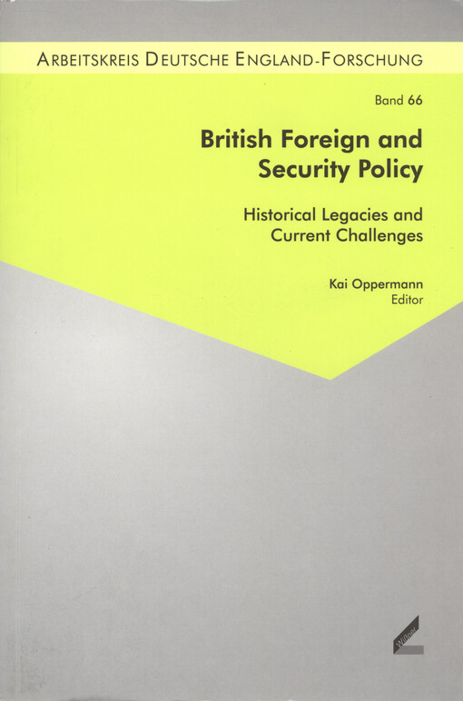 British foreign and security policy : historical legacies and current challenges