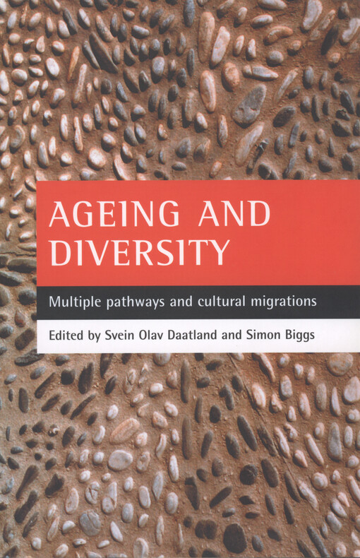 Ageing and diversity : multiple pathways and cultural migrations