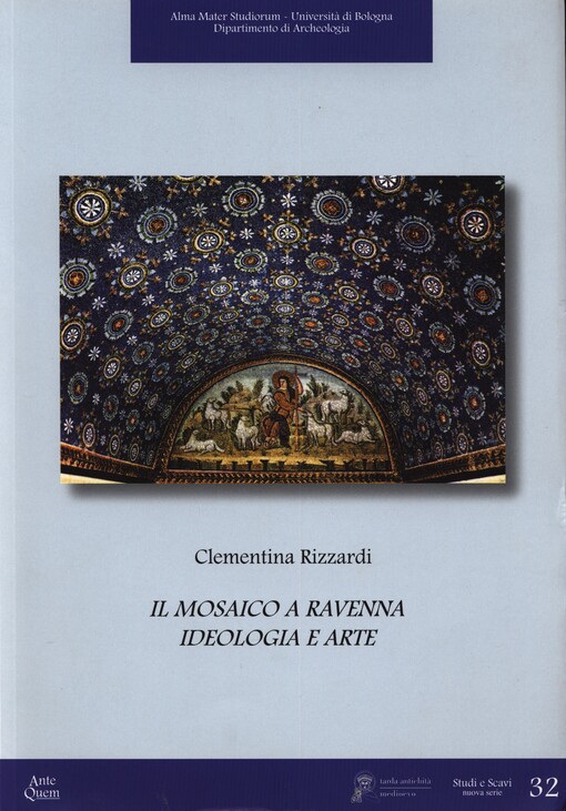 Il mosaico a Ravenna :ideologia e arte