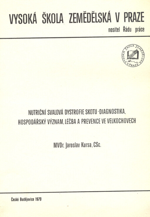 Nutriční svalová dystrofie skotu - diagnostika, hospodářský význam, léčba a prevence ve velkochovech