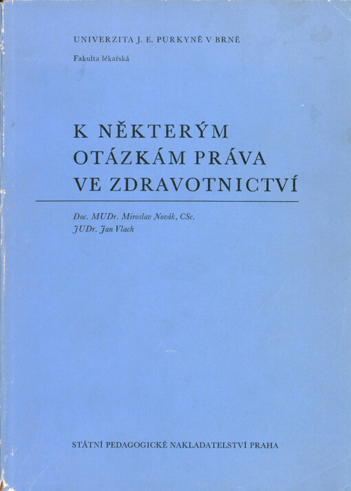 K některým otázkám práva ve zdravotnictví