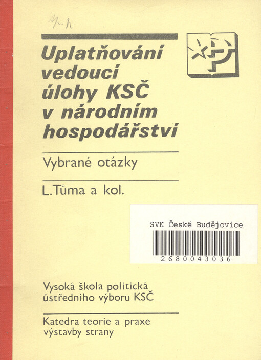 Uplatňování vedoucí úlohy KSČ v národním hospodářství :Vybrané otázky