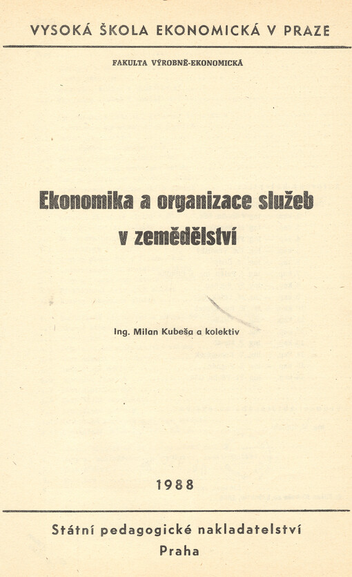 Ekonomika a organizace služeb v zemědělství :určeno pro posl. fak. výrobně ekon.