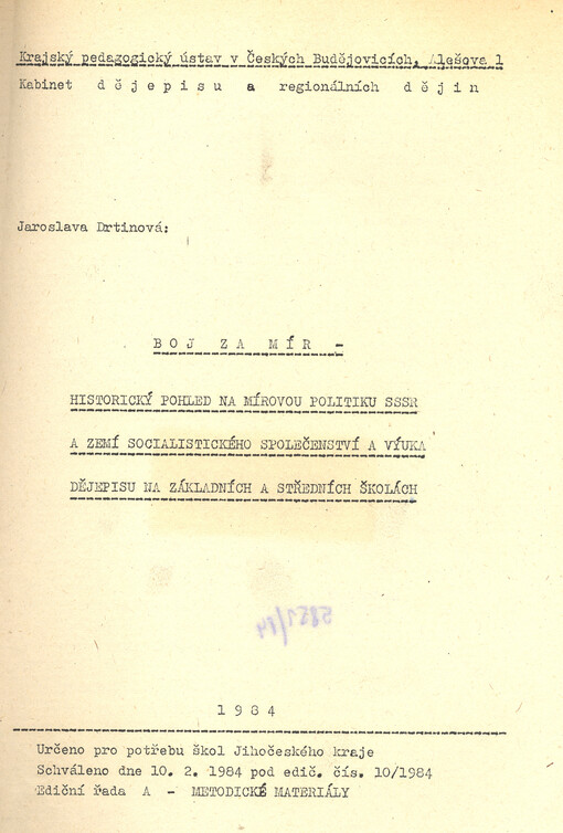 Boj za mír - historický pohled na mírovou politiku SSSR a zemí socialistického společenství a výuka dějepisu na základních a středních školách