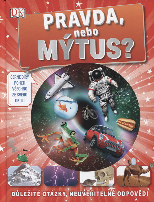 Pravda, nebo mýtus?