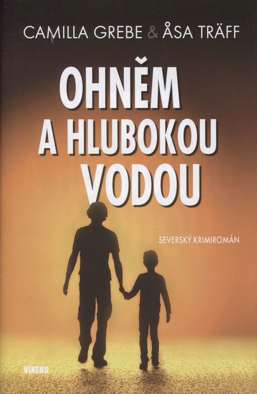 Ohněm a hlubokou vodou