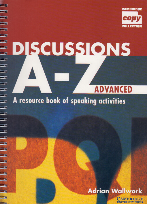 Discussions A-Z advanced : a resource book of speaking activities