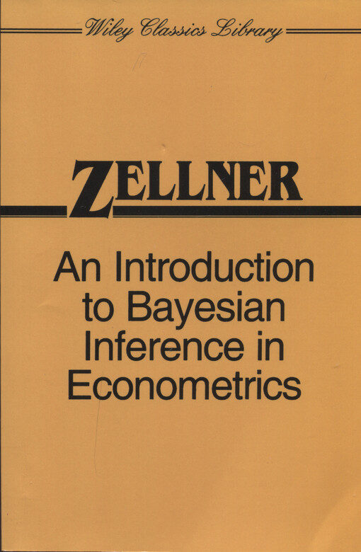 An Introduction to Bayesian Inference in Econometrics (Probability & Mathematical Statistics)