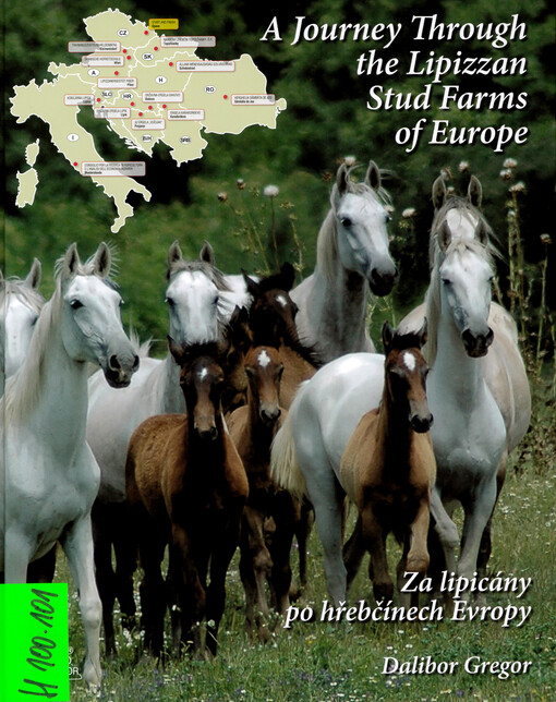 Za lipicány po hřebčínech Evropy / A Journey Through the Lipizzan Stud Farms of Europe