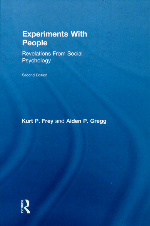 Experiments with people : revelations from social psychology