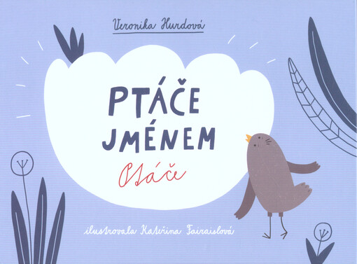 Ptáče jménem Ptáče