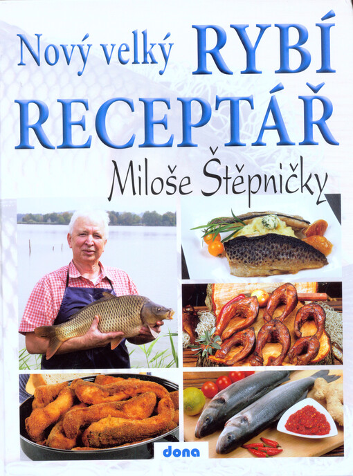 Nový velký rybí receptář Miloše Štěpničky