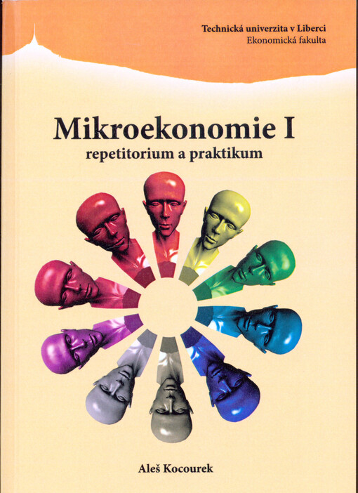Mikroekonomie I : repetitorium a praktikum
