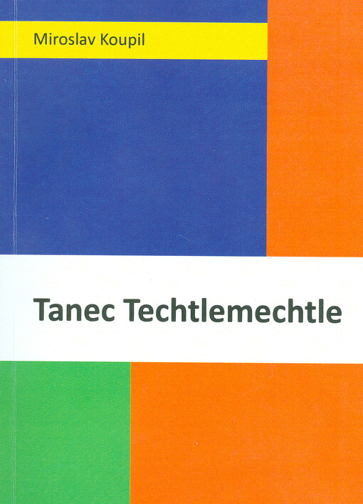 Tanec Techtlemechtle