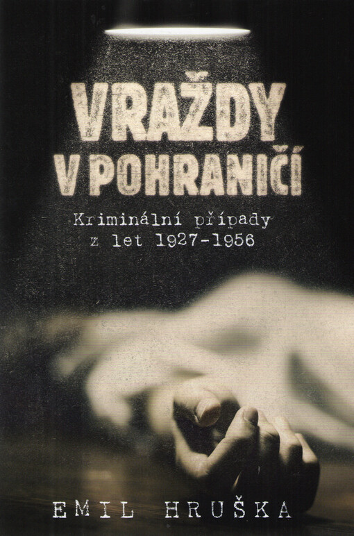 Vraždy v pohraničí