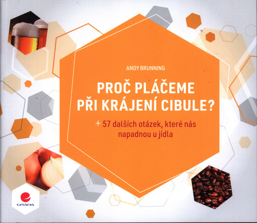 Proč pláčeme při krájení cibule? | Brunning Andy