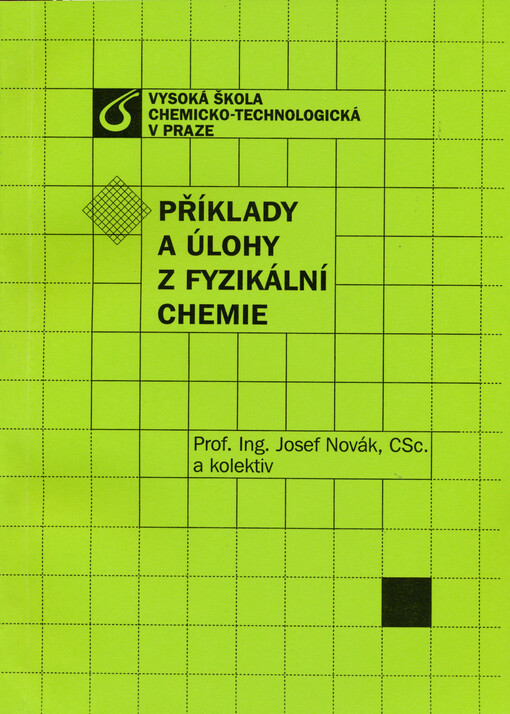 
  Příklady a úlohy z fyzikální chemie
  