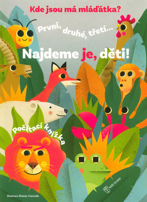 Kde jsou má mláďátka?