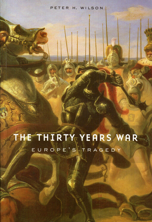 The Thirty Years War :Europe's tragedy
