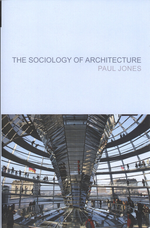 The sociology of architecture : constructing identies