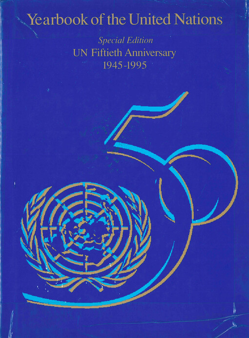 Yearbook of the United Nations : special edition : UN fiftieth anniversary 1945-1995
