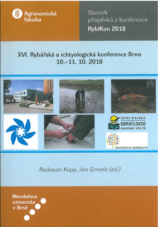 Rybikon 2018 :sborník příspěvků z konference : XVI. Rybářská a ichtyologická konference, Brno 10.-11. 10. 2018
