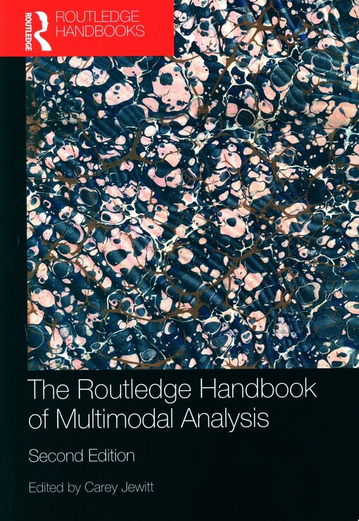 The Routledge handbook of multimodal analysis