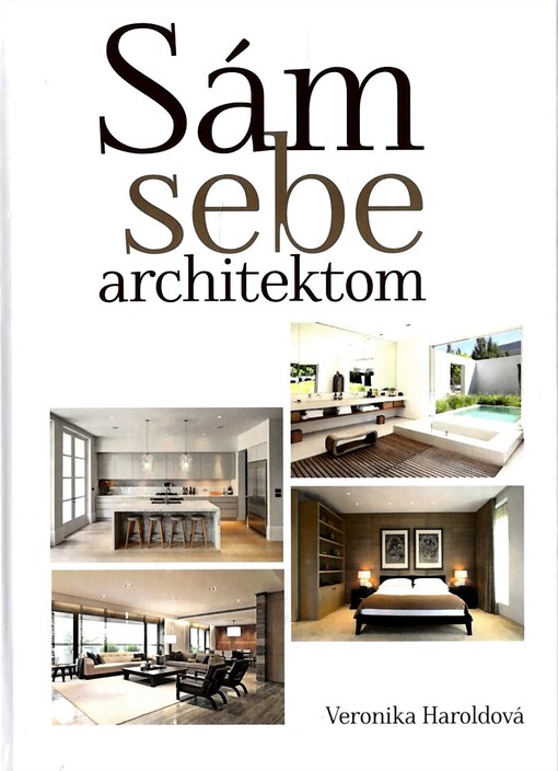 Sám sebe architektom