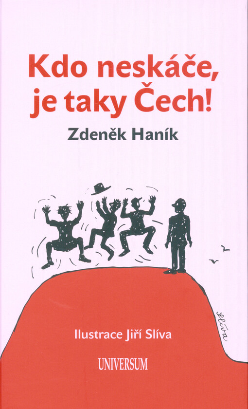 Kdo neskáče, je taky Čech!
