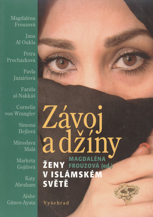 Závoj a džíny: ženy v islámském světě