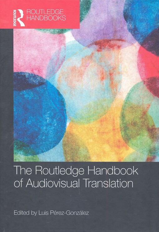 The Routledge handbook of audiovisual translation
