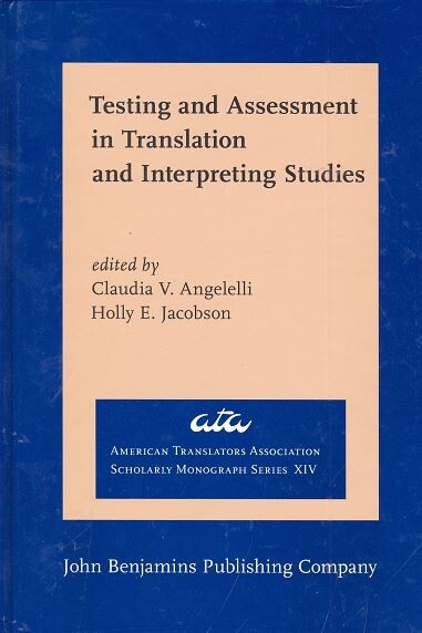 Testing and assessment in translation and interpreting studies