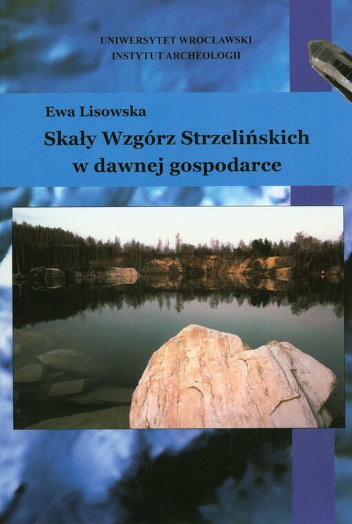 Skały Wzgórz Strzelińskich w dawnej gospodarce