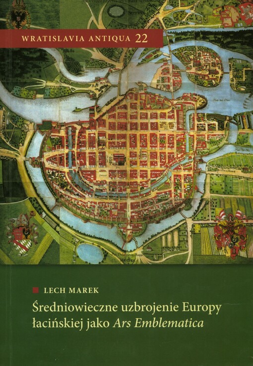 Średniowieczne uzbrojenie Europy łacińskiej jako Ars Emblematica