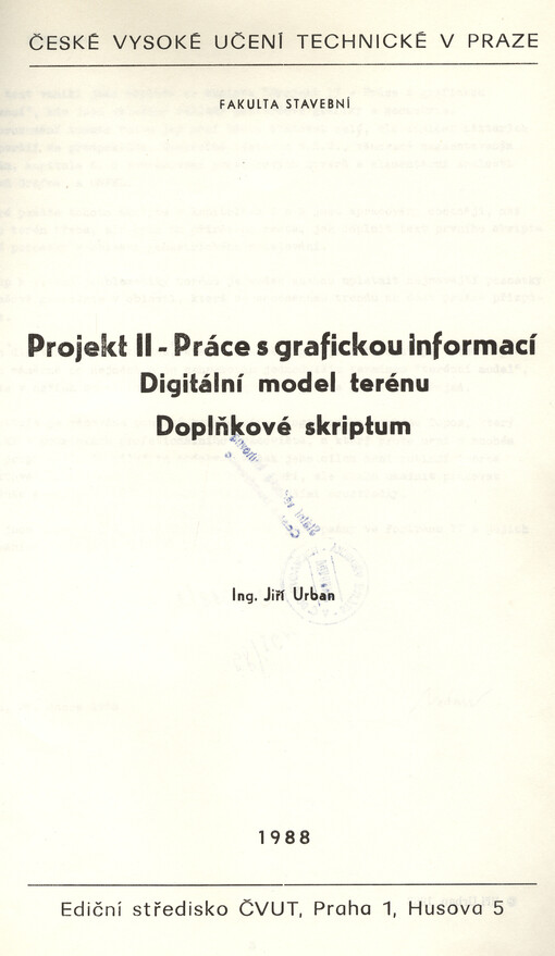 Projekt.digitální model terénu : doplňkové skriptum pro stud. fak. stavební /[Díl] 2.,Práce s grafickou informací :