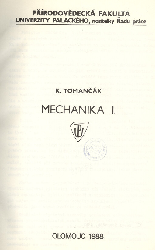Mechanika I : Určeno pro posl. přírodověd. fak.