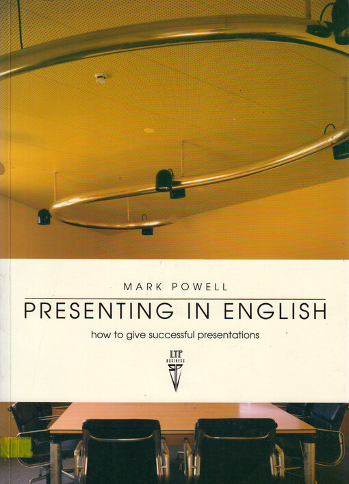 Presenting in English : how to give successful presentations