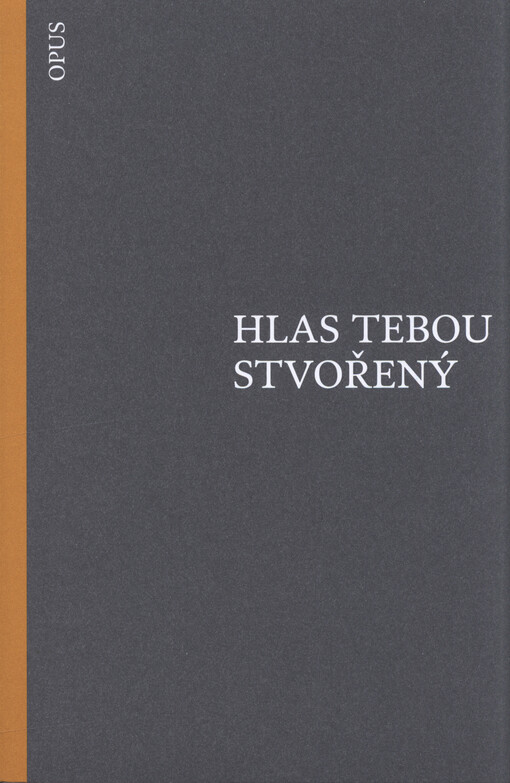 Hlas tebou stvořený