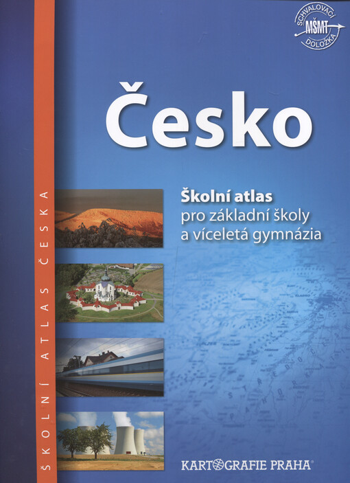 Česko : školní atlas pro základní školy a víceletá gymnázia