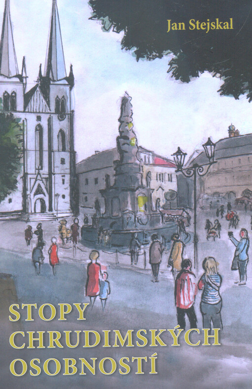 Stopy chrudimských osobností
