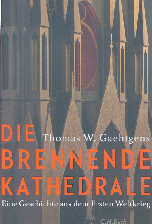 Die brennende Kathedrale : eine Geschichte aus dem Ersten Weltkrieg