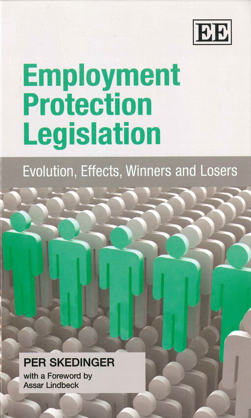 Employment protection legislation :evolution, effects, winners and losers