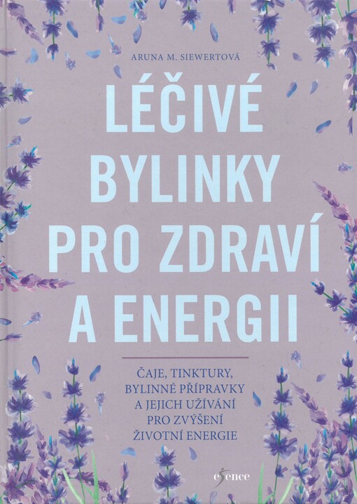 Léčivé bylinky pro zdraví a energii