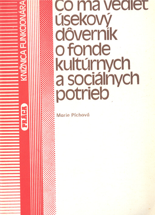 Čo má vedieť úsekový dôverník o fonde kultúrnych a sociálnych potrieb