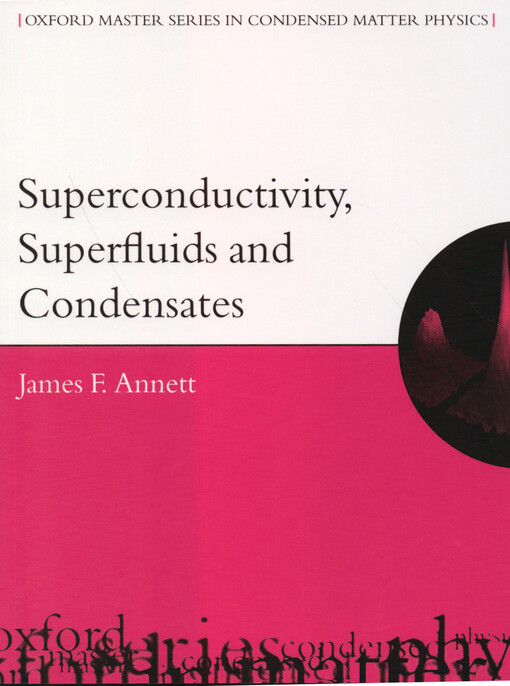 Superconductivity, superfluids, and condensates