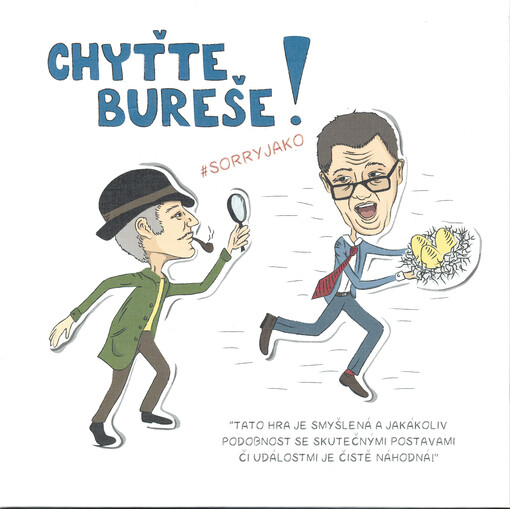Chyťte Bureše! : sorry jako