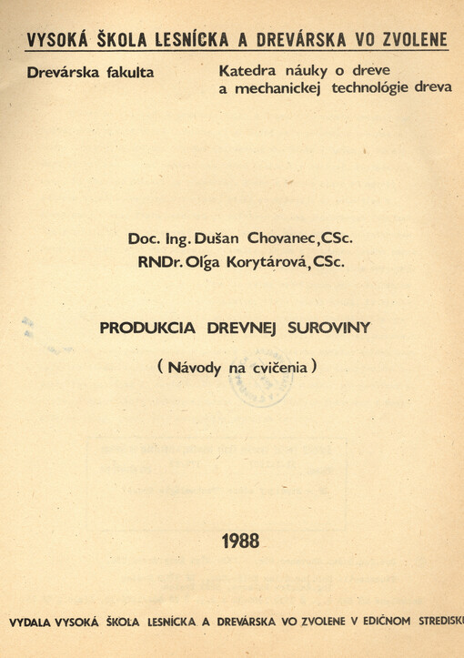Produkcia drevnej suroviny : (návody na cvičenia)